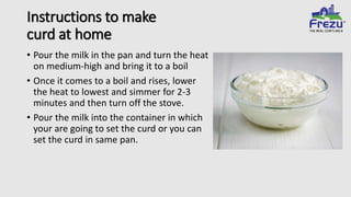 How to make curd from fresh milk at home? | PPTX