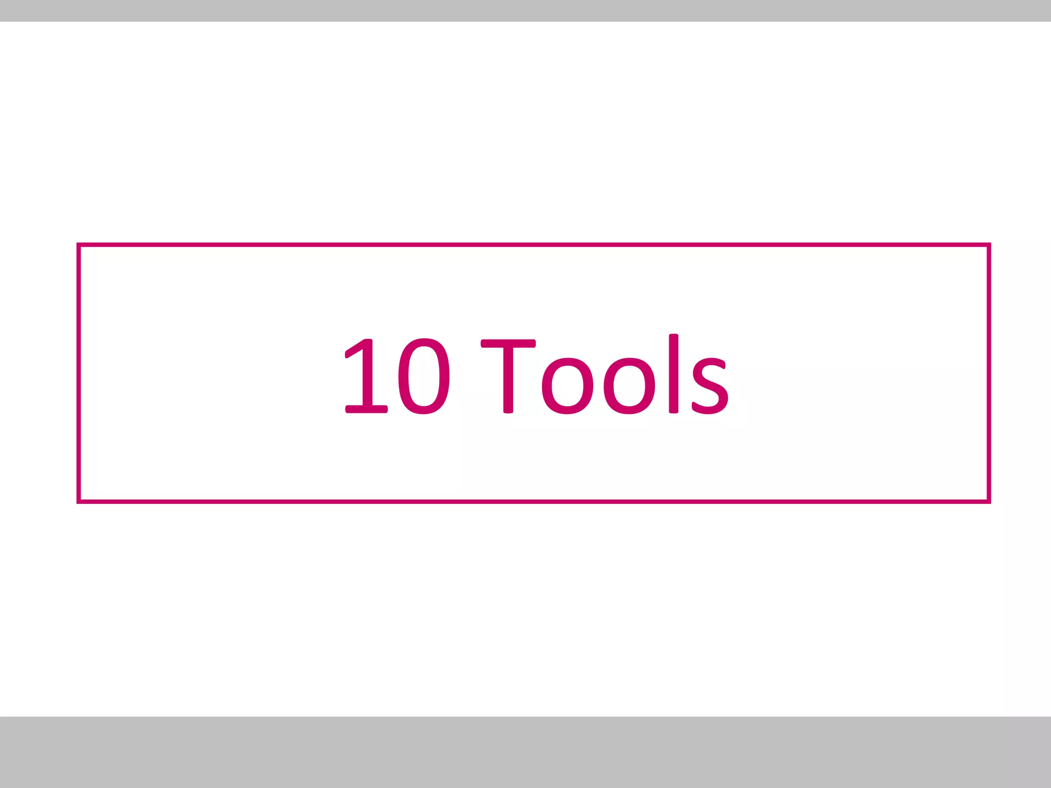 10 Tools 