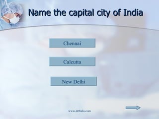 Name the capital city of India Chennai Calcutta New Delhi 
