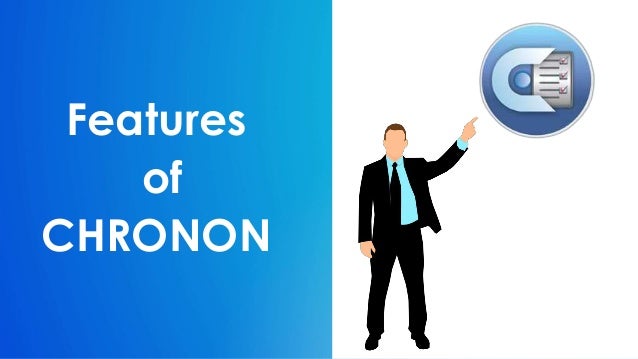 Features
of
CHRONON
 