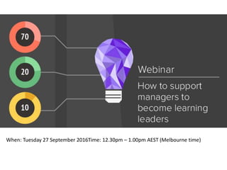 When: Tuesday 27 September 2016Time: 12.30pm – 1.00pm AEST (Melbourne time)
 