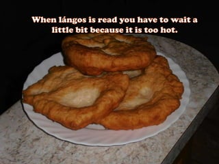 Traditional food from Hungary