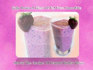 How to make_low_fat_smoothies_that_everyone_will_love