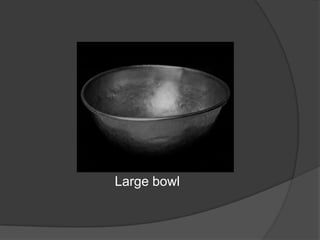 Large bowl
 