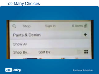 @usertesting @michaelmace
Too Many Choices
 