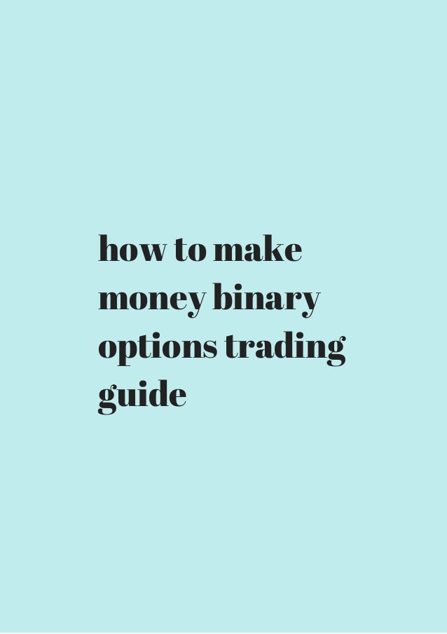 best way to make money in binary options