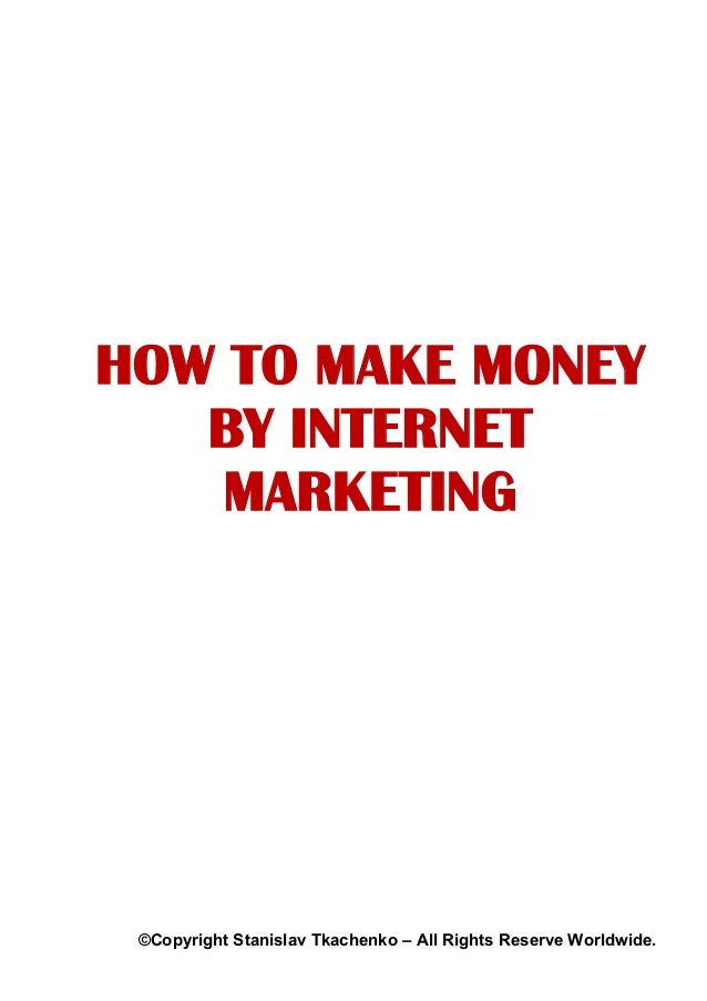 internet marketing and make money