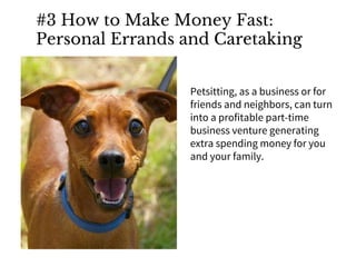 How To Make Money Fast - 230+ Ways Slide 20