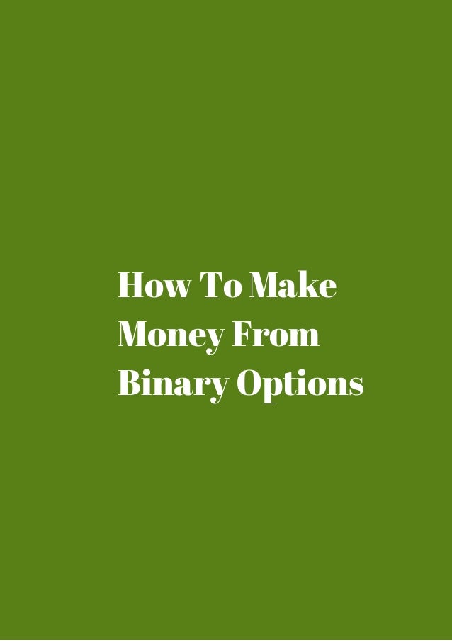 making money using binary options