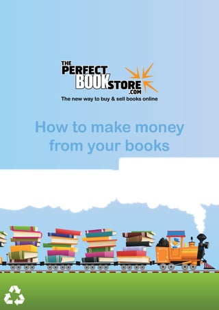 The new way to buy & sell books online




How to make money
 from your books
 