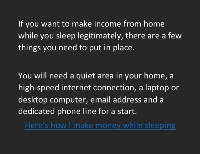 How to Make Money From Home While You Sleep - It Is Real!