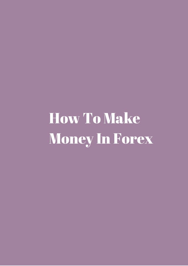 Make money with forex