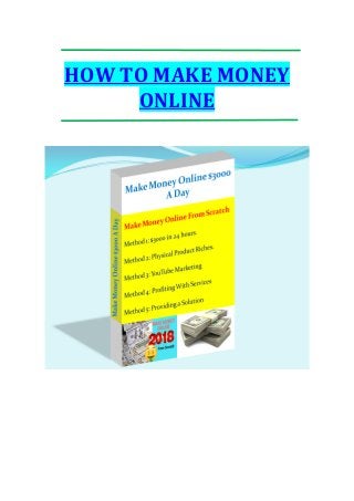 HOW TO MAKE MONEY
ONLINE
 