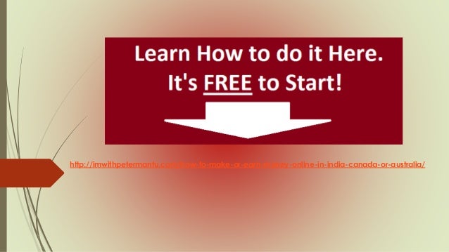 How To Make Money Online In India South Africa Canada Australia Or - 15