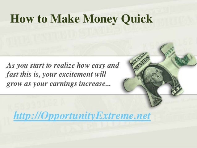 How to make money quick