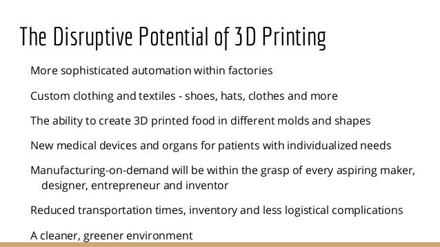 How To Make Money With 3d Printing An Overview Of The 3d Printing In - 3 the disruptive potential of 3d printing