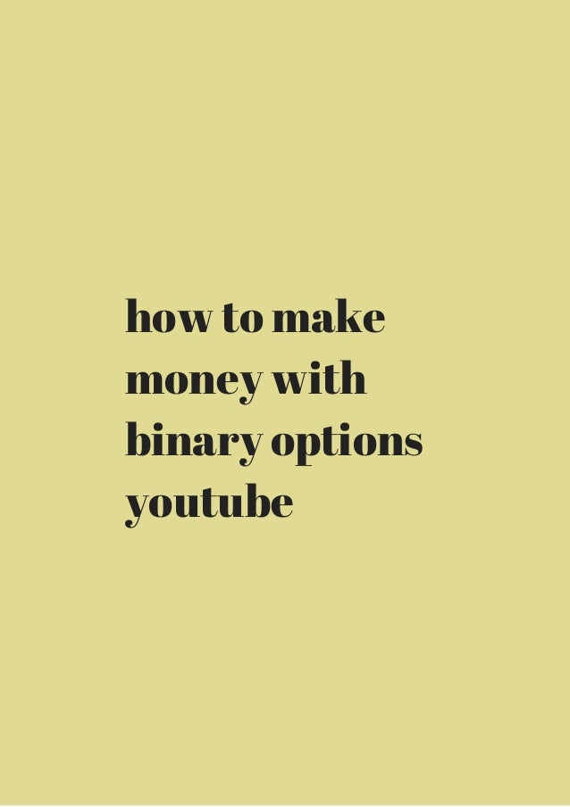 Best way to make money in binary options