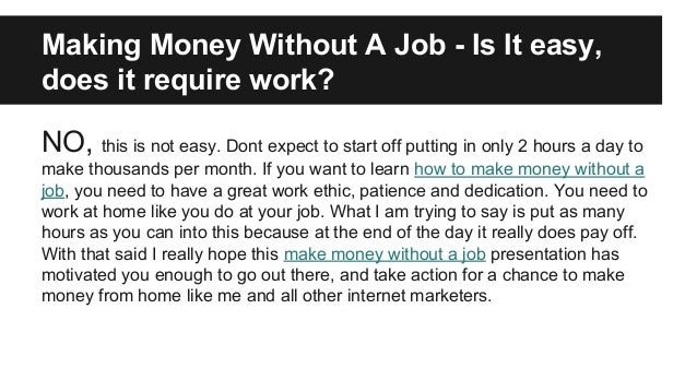 How To Make Money Without A Job