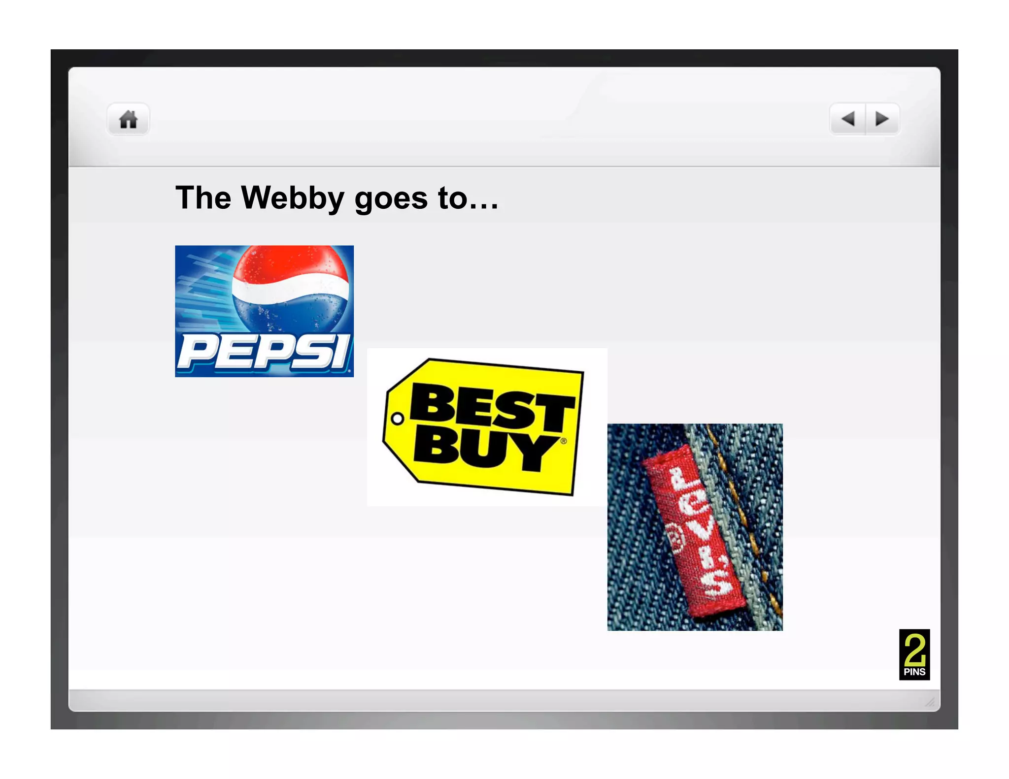 The Webby goes to…
 