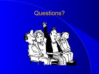 Questions?Questions?
 