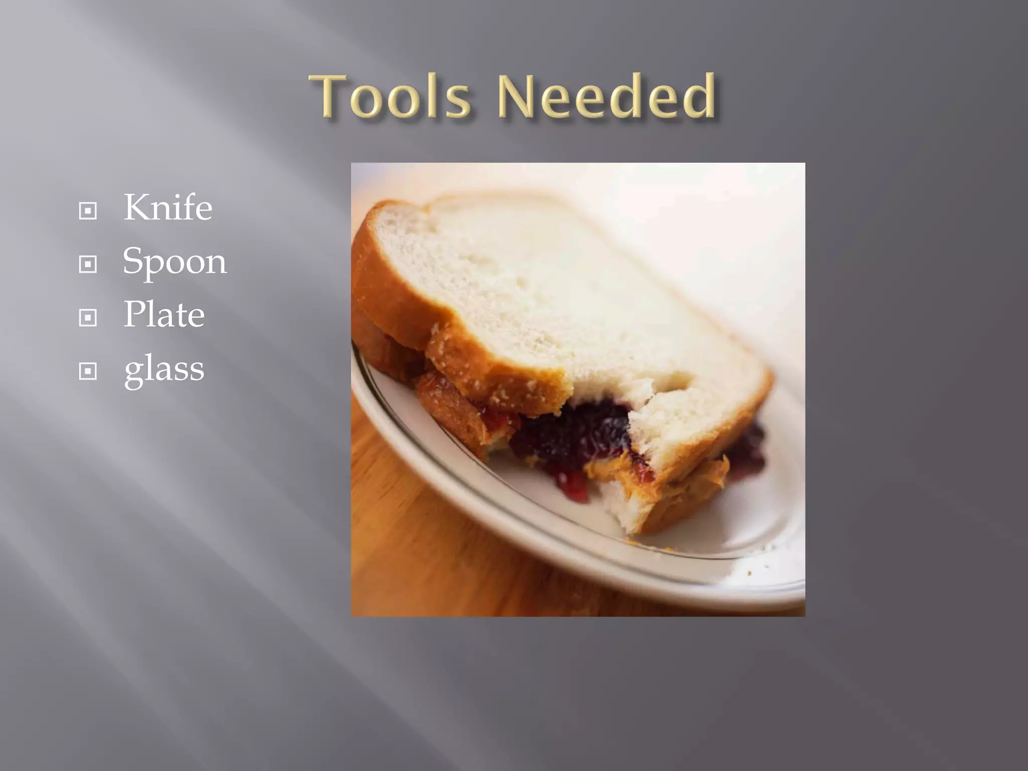 How To Make Peanut Butter And Jelly