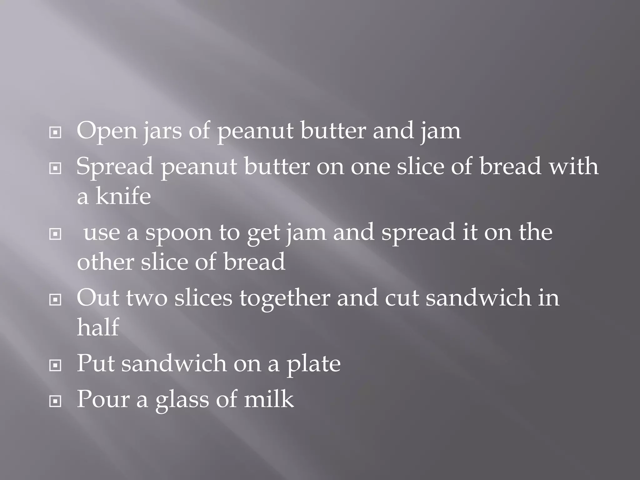How To Make Peanut Butter And Jelly