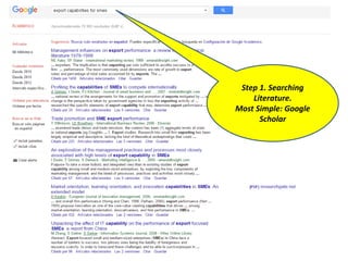 Step 1. Searching
Literature.
Most Simple: Google
Scholar
 
