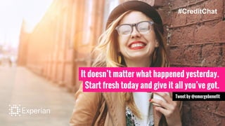 It doesn’t matter what happened yesterday.
Start fresh today and give it all you’ve got.
Tweet by @emergebenefit
#CreditChat
 