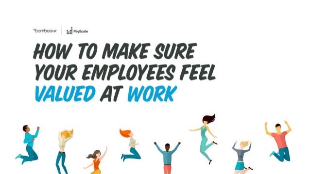 How To Make Your Employees Feel Valued