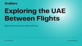 How to Make the Most of Your Layover in the UAE with a Tour Operator.pdf