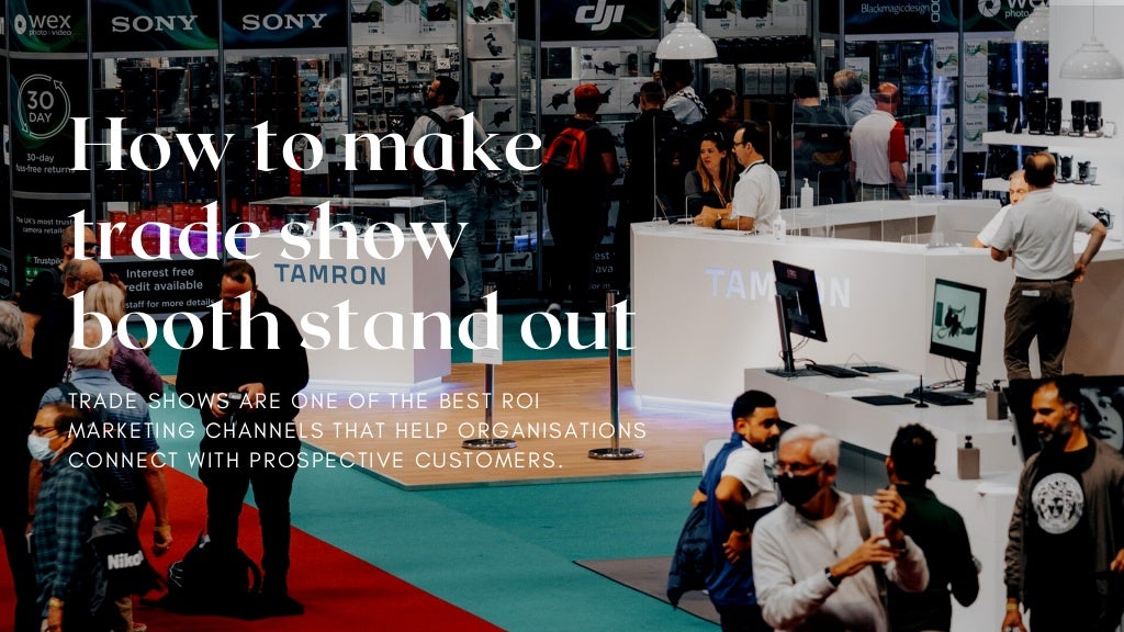 How to make trade show booth stand out PPT