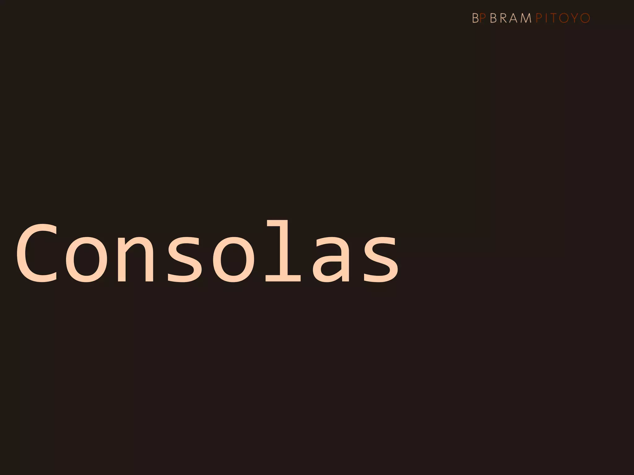 Consolas
 