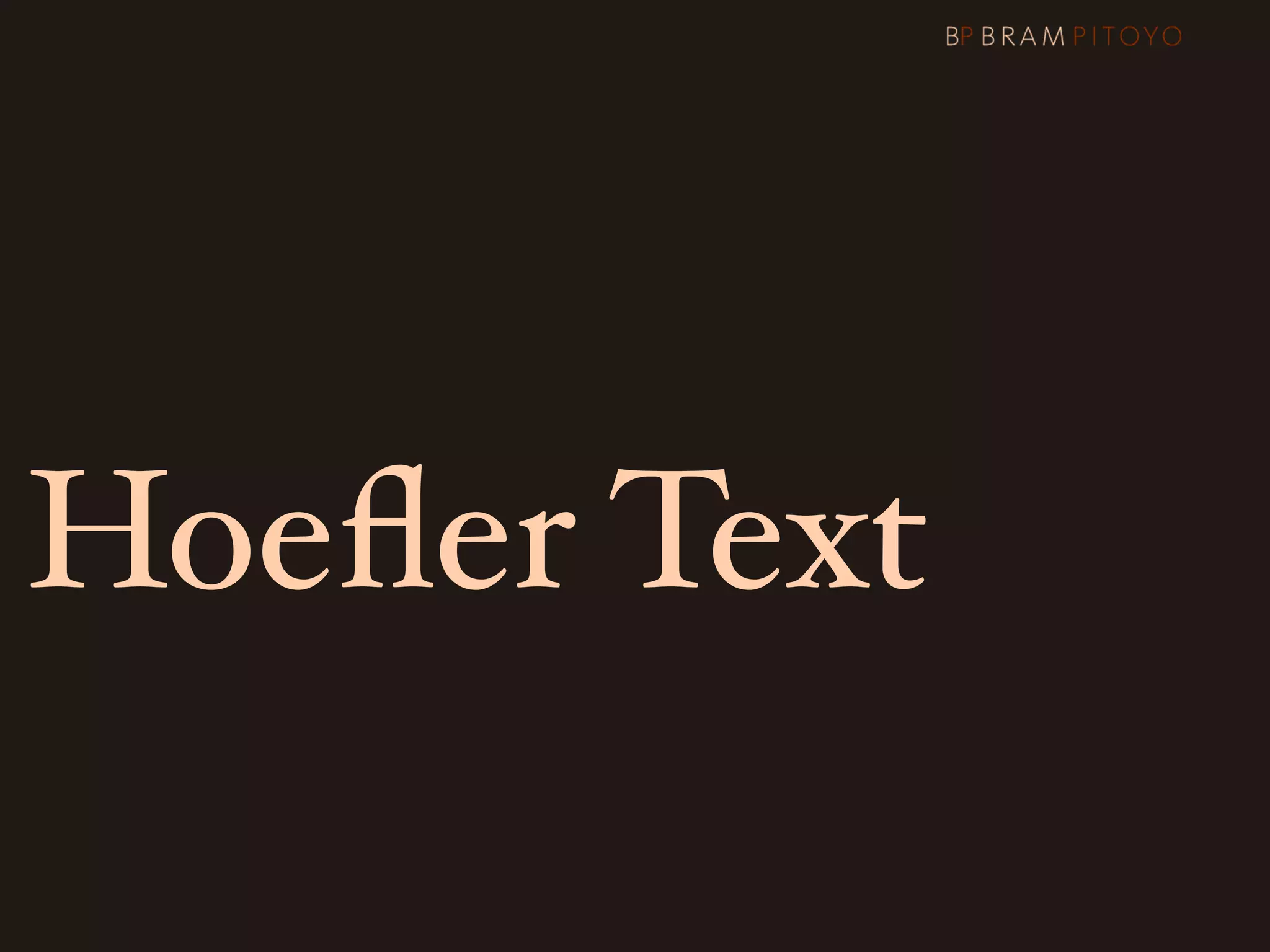 Hoeﬂer Text
 