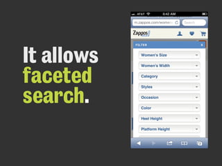It allows
faceted
search.
 