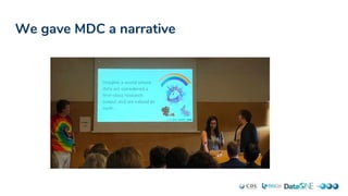 We gave MDC a narrative
 