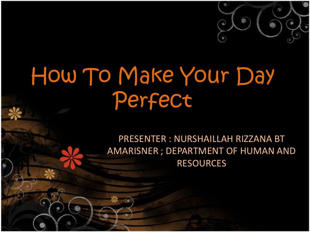 makings for a perfect day makings for a perfect day