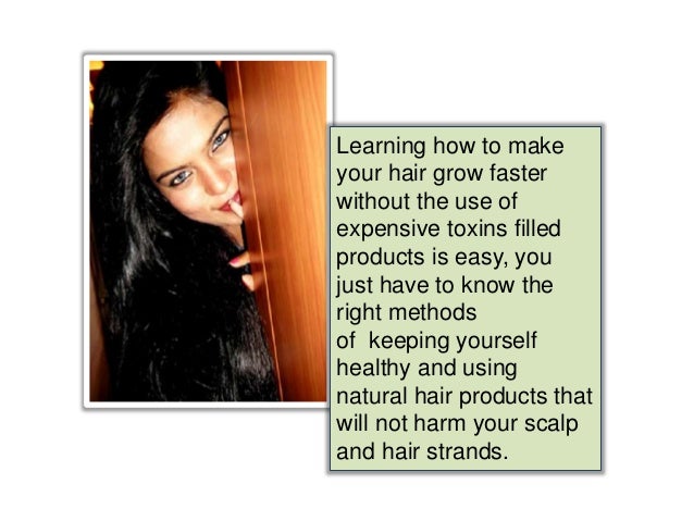 How To Make Your Hair Grow Faster