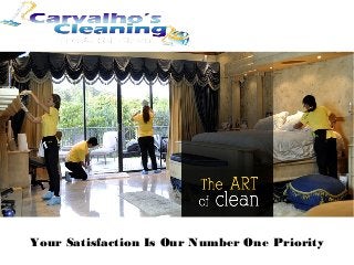 Your Satisfaction Is Our Number One Priority
 