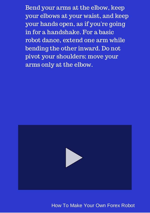 How To Create Forex Robot Old Way Vs New Way