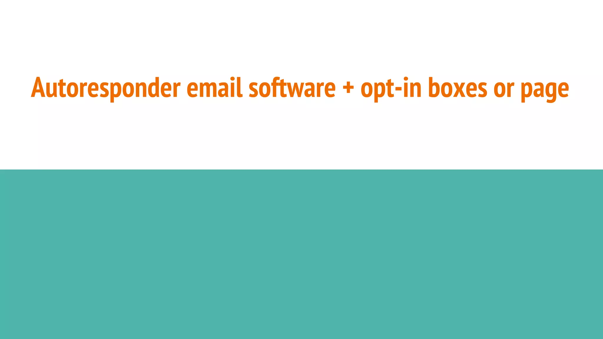 Autoresponder email software + opt-in boxes or page
 