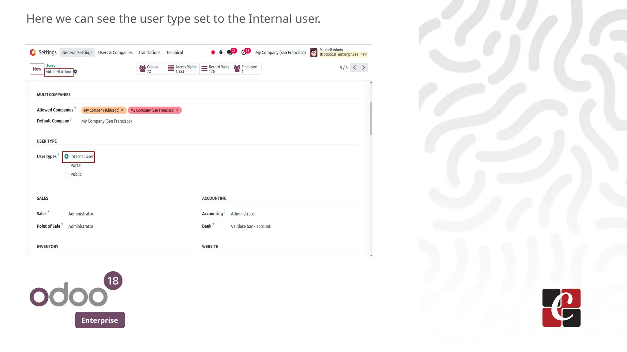 Enterprise
Here we can see the user type set to the Internal user.
 
