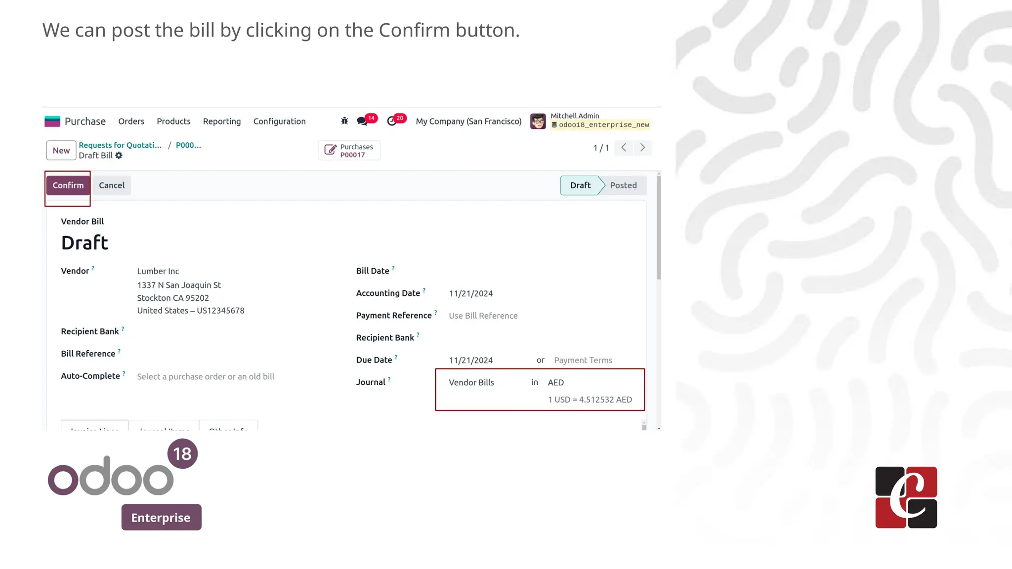 Enterprise
We can post the bill by clicking on the Confirm button.
 