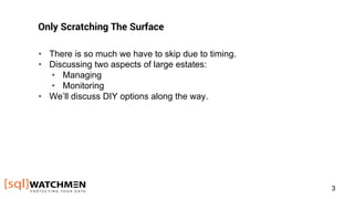 How to manage and monitor large sql server estates | PPT