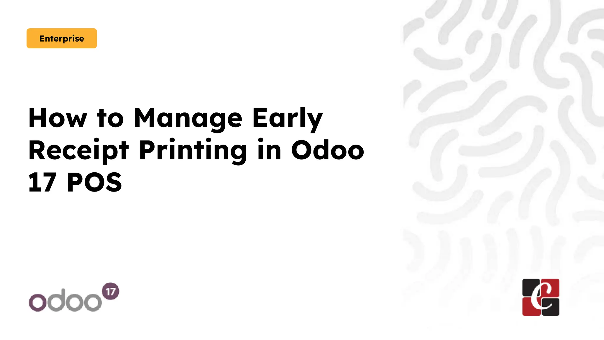 How to Manage Early
Receipt Printing in Odoo
17 POS
Enterprise