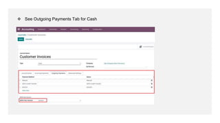 ❖ See Outgoing Payments Tab for Cash
 