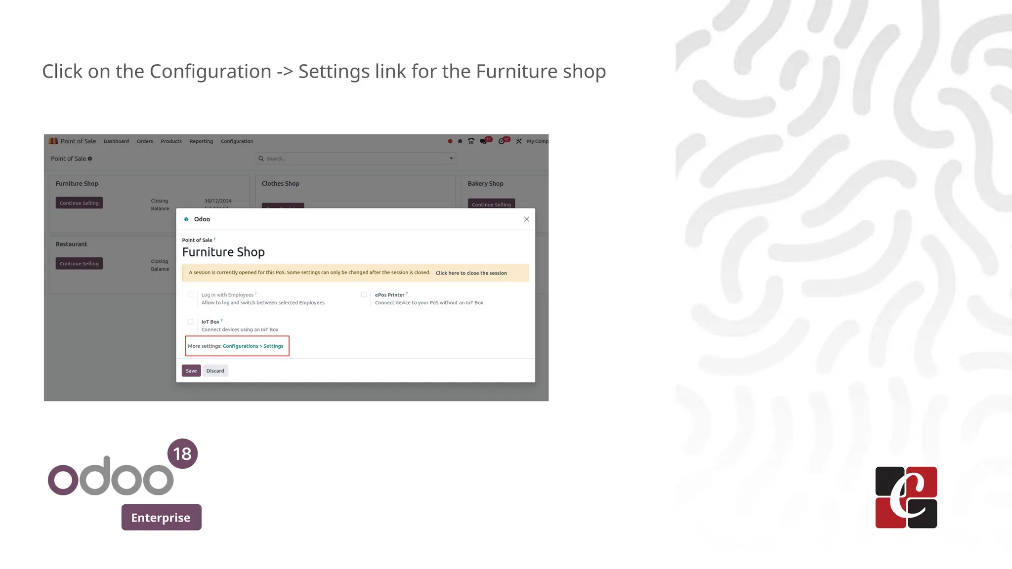Enterprise
Click on the Configuration -> Settings link for the Furniture shop
 