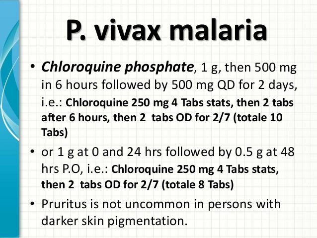 Chloroquine Dose In Vivax Malaria