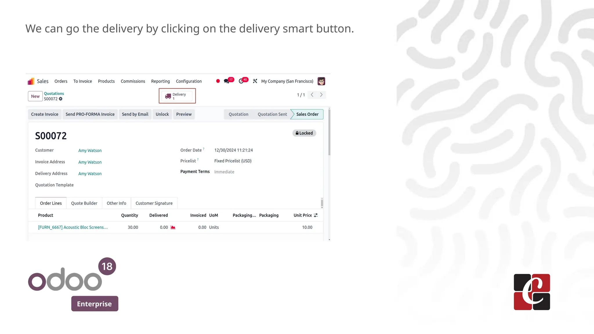 Enterprise
We can go the delivery by clicking on the delivery smart button.
 