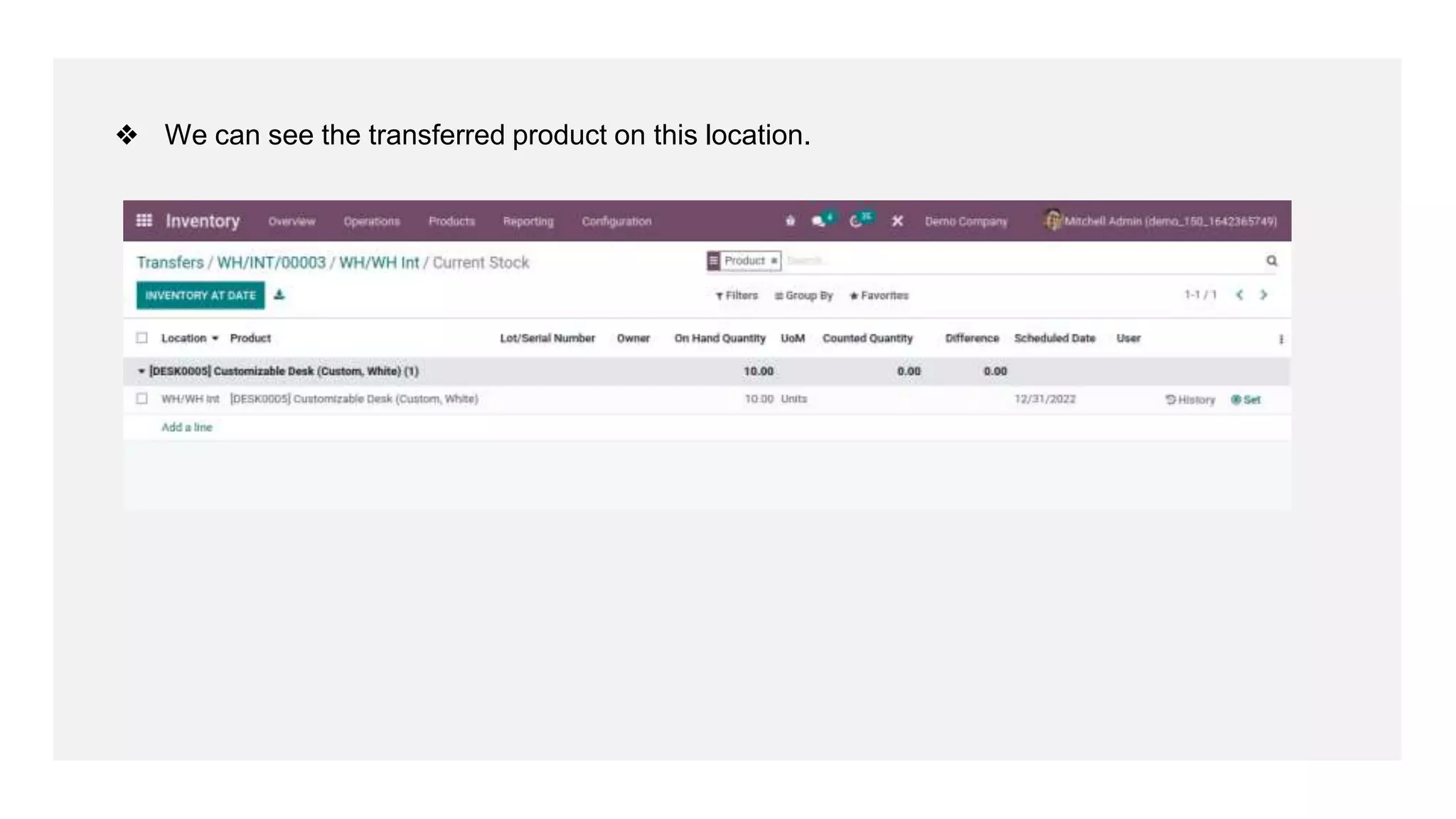 ❖ We can see the transferred product on this location.
 