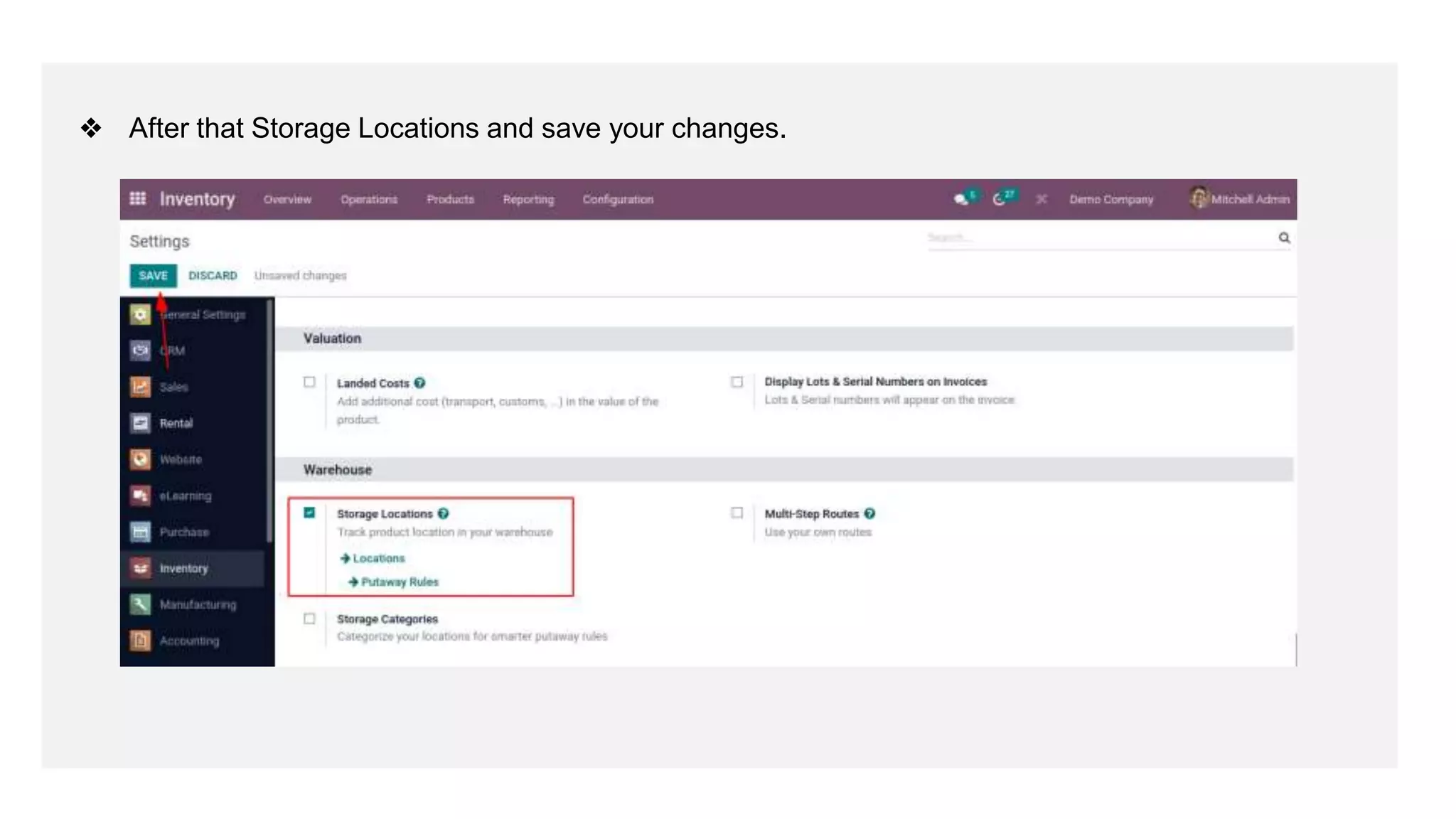 ❖ After that Storage Locations and save your changes.
 